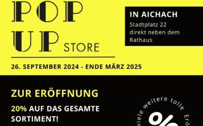 ERÖFFNUNG POP-UP STORE IN AICHACH